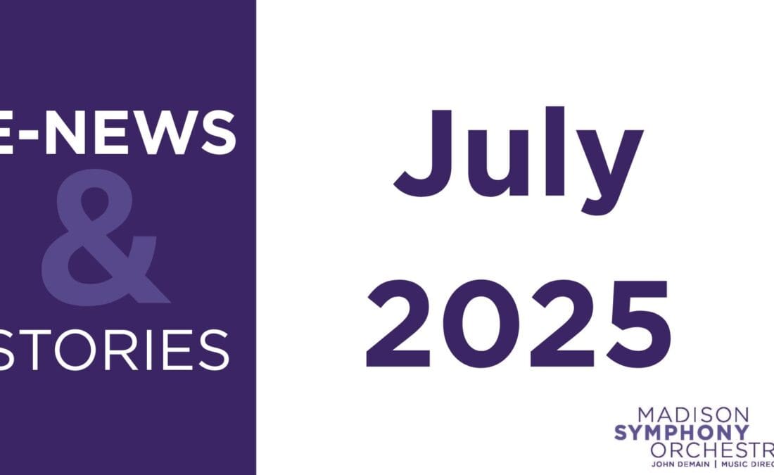 Symphony E-News & Stories, July 2025