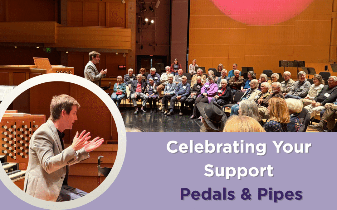 “Pedals and Pipes” Celebrates Organ Supporters