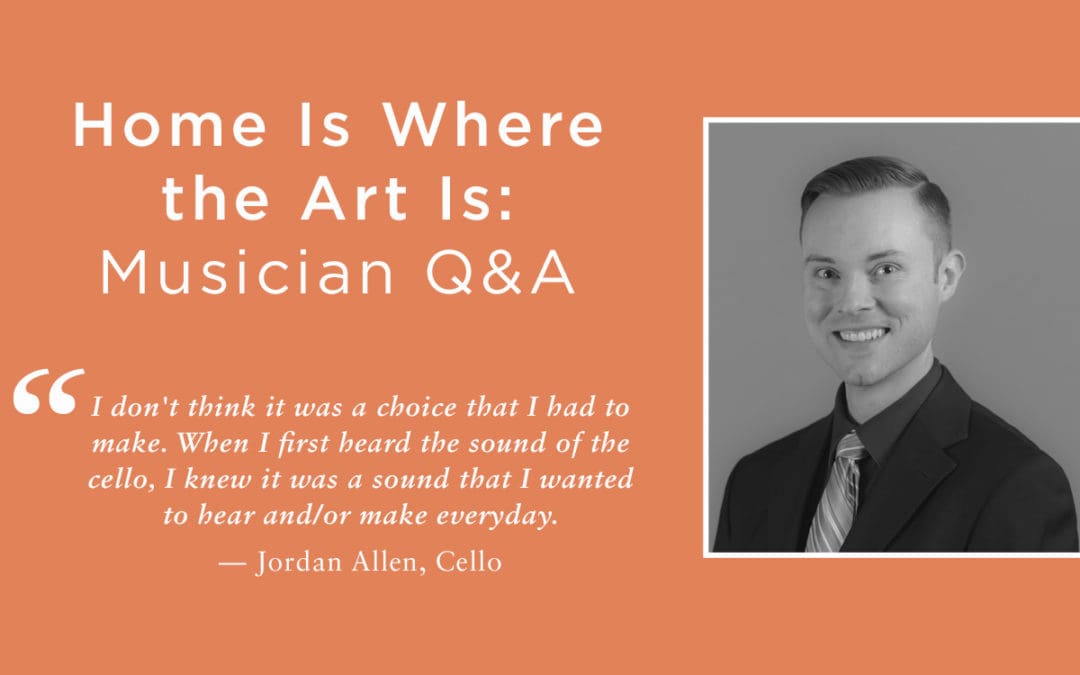 Musician Q&A, Home Is Where the Art Is, Jordan Allen, Cello