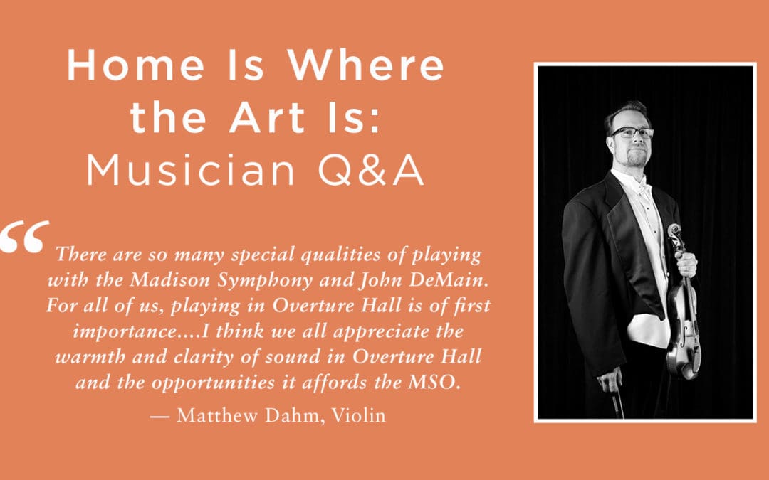 Musician Q&A, Home Is Where the Art Is, Matthew Dahm, Violin