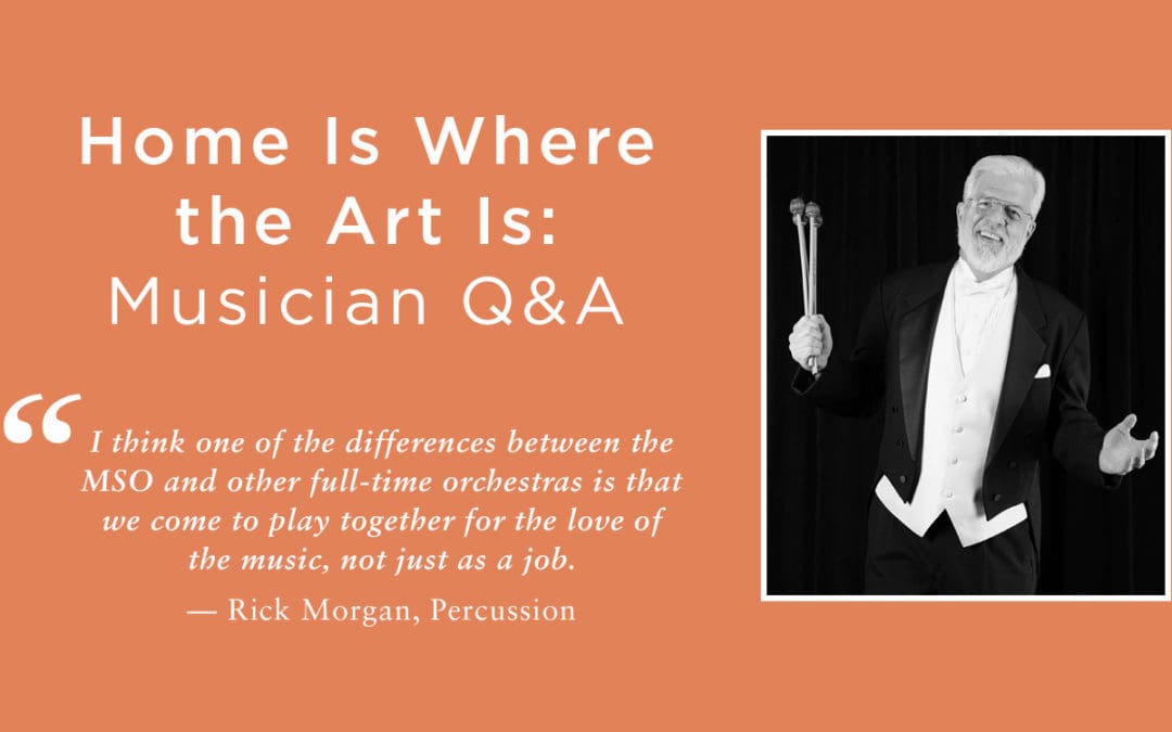 Musician Q&A, Home Is Where the Art Is, Rick Morgan, Percussion