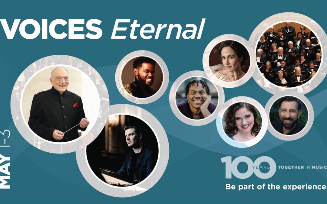 Voices Eternal: An Inspired 100th Anniversary Celebration!