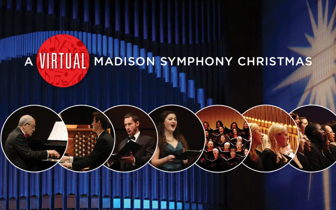 PRESS RELEASE: Madison Symphony Orchestra Presents A Virtual Madison Symphony Christmas