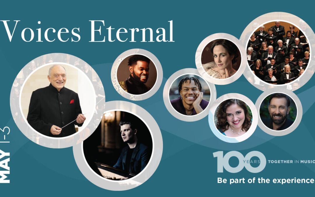 Voices Eternal: An Inspired 100th Anniversary Celebration!